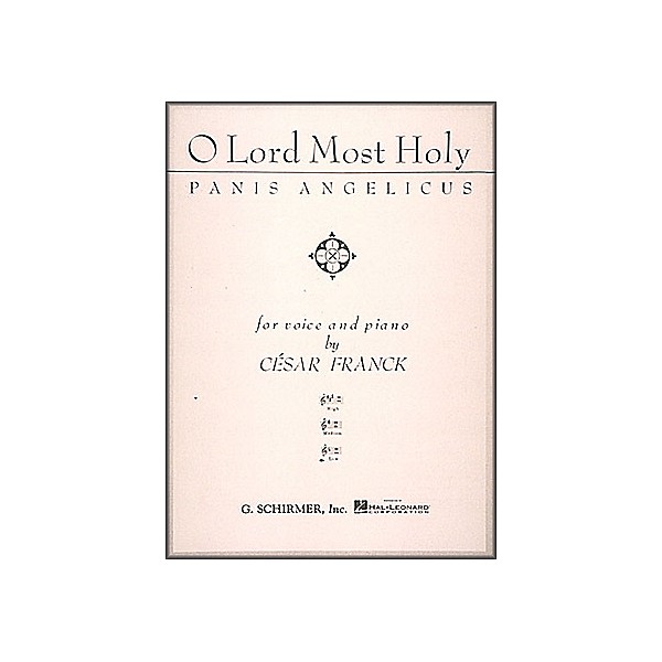 G. Schirmer O Lord Most Holy (Panis Angelicus) In F (Low Voice) Vocal / Piano