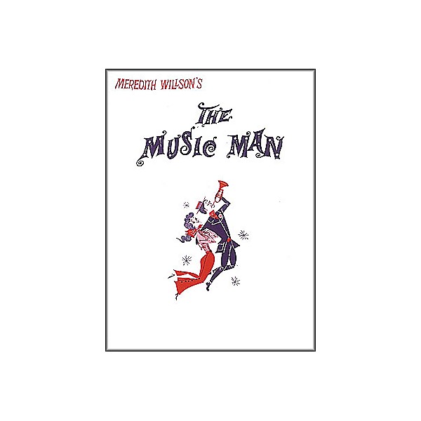 Hal Leonard The Music Man Vocal Score