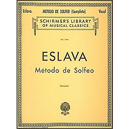 G. Schirmer Metodo de Solfeo - Complete by Eslava for Voice