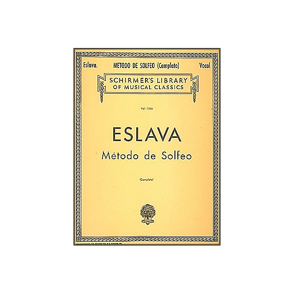 G. Schirmer Metodo de Solfeo - Complete by Eslava for Voice