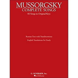 G. Schirmer Mussorgsky - Complete Songs (66 Songs In Original Keys) Russian Text / English Translation