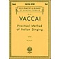 G. Schirmer Practical Method Of Italian Singing for High Soprano Voice By Vaccai thumbnail