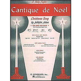 G. Schirmer Cantique De Noel (O Holy Night) In D Flat for Medium High Voice By Adam / Deis