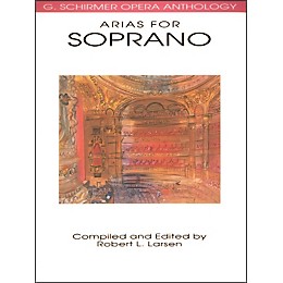 G. Schirmer Arias for Soprano G Schirmer Opera Anthology