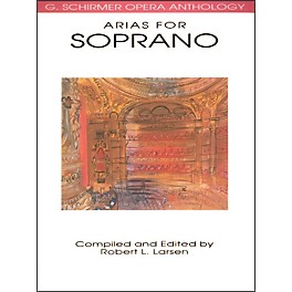 G. Schirmer Arias for Soprano G Schirmer Opera Anthology