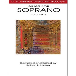 G. Schirmer Arias for Soprano Volume 2 G Schirmer Opera Anthology