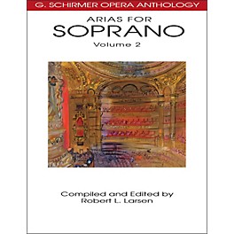 G. Schirmer Arias for Soprano Volume 2 G Schirmer Opera Anthology