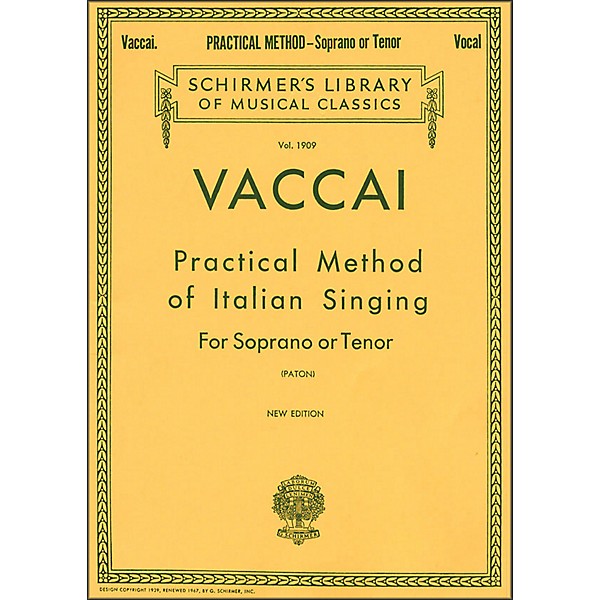 G. Schirmer Practical Method Of Italian Singing for Soprano Or Tenor Voice By Vaccai