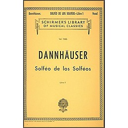 G. Schirmer Solfeo de los Solfeos - Book I By Dannhauser