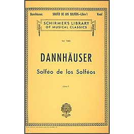 G. Schirmer Solfeo de los Solfeos - Book I By Dannhauser