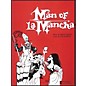 Cherry Lane Man Of La Mancha Vocal Score thumbnail
