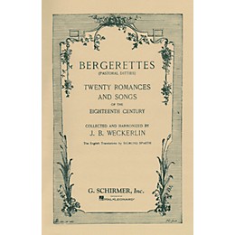 G. Schirmer Bergerettes - Pastoral Ditties By Jean-Baptiste Weckerlin for Voice / Piano (French And English)