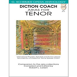 G. Schirmer Diction Coach Arias for Tenor - G Schirmer Opera Anthology Book/2CDs