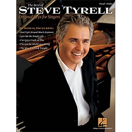 Hal Leonard The Best Of Steve Tyrell - Original Keys for Singers