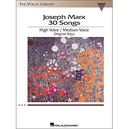 Hal Leonard Joseph Marx - 30 Songs for High / Medium Voice in Original Keys
