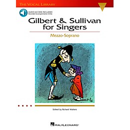 Hal Leonard Gilbert & Sullivan for Singers Mezzo-Soprano Book/Audio Online (The Vocal Library Series)