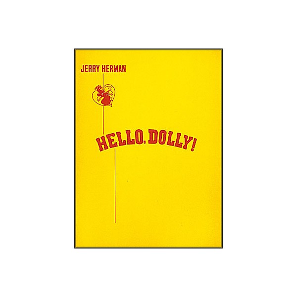 Hal Leonard Hello, Dolly! Vocal Score