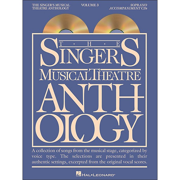 Hal Leonard Singer's Musical Theatre Anthology for Soprano Volume 3 2CD's Accompaniment