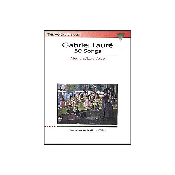 Hal Leonard Gabriel Faure - 50 Songs for Medium / Low Voice