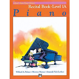 Alfred Alfred's Basic Piano Course Recital Book 1A