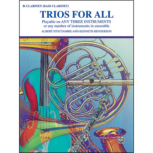 Alfred Trios for All B-Flat Clarinet Bass Clarinet