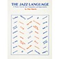 Alfred The Jazz Language A Theory Text for Jazz Composition and Improvisation Book thumbnail