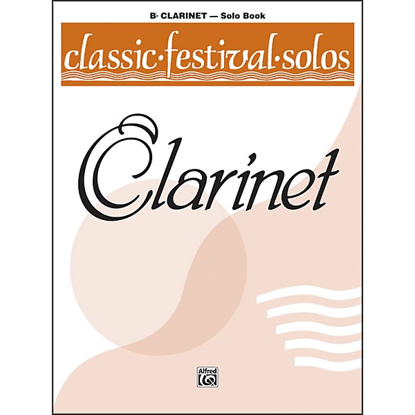 Alfred Classic Festival Solos (B-Flat Clarinet) Volume 1 Solo Book