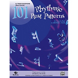 Alfred 101 Rhythmic Rest Patterns B-Flat Tenor Saxophone