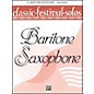 Alfred Classic Festival Solos (E-Flat Baritone Saxophone) Volume 1 Solo Book thumbnail