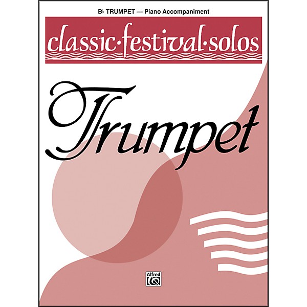Alfred Classic Festival Solos (B-Flat Trumpet) Volume 1 Piano Acc.