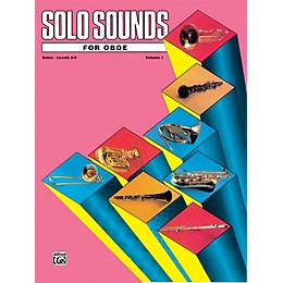Alfred Solo Sounds for Oboe Volume I Levels 3-5 Levels 3-5 Solo Book