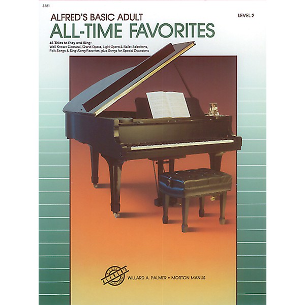 Alfred Alfred's Basic Adult Piano Course All-Time Favorites Book 2