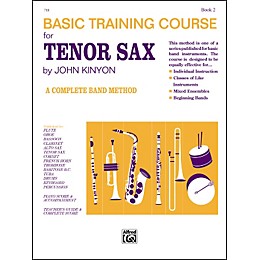 Alfred John Kinyon's Basic Training Course Book 2 Tenor Sax