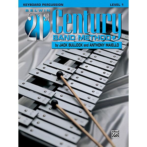 Alfred Belwin 21st Century Band Method Level 1 Keyboard Percussion Book