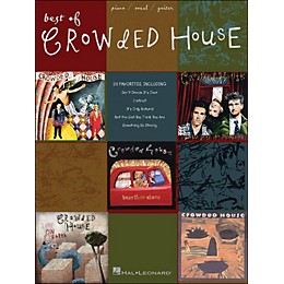 Hal Leonard Best Of Crowded House arranged for piano, vocal, and guitar (P/V/G)