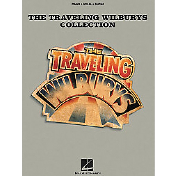 Hal Leonard The Traveling Wilburys Collection arranged for piano, vocal, and guitar (P/V/G)