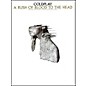 Hal Leonard Coldplay A Rush Of Blood To The Head arranged for piano, vocal, and guitar (P/V/G) thumbnail