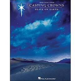Hal Leonard Casting Crowns Peace On Earth arranged for piano, vocal, and guitar (P/V/G)