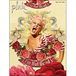 Hal Leonard Pink I'M Not Dead arranged for piano, vocal, and guitar (P/V/G)