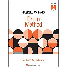 Hal Leonard Haskell W. Harr Drum Method Book Two