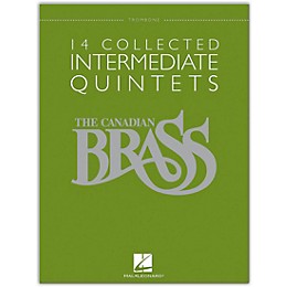 Hal Leonard The Canadian Brass: 14 Collected Intermediate Quintets - Trombone - Brass Quintet