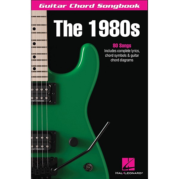 Hal Leonard The 1980S - Guitar Chord Songbook