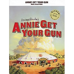 Hal Leonard Annie Get Your Gun Vocal Selections arranged for piano, vocal, and guitar (P/V/G)
