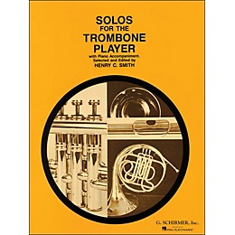 G. Schirmer Solos for The Trombone Player with Piano Accompaniment