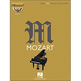 Hal Leonard Mozart: Piano Concerto In C Major, K 467 Classical Play-Along Book/CD Vol. 17