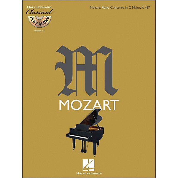 Hal Leonard Mozart: Piano Concerto In C Major, K 467 Classical Play-Along Book/CD Vol. 17