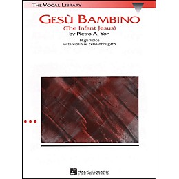Hal Leonard Gesu Bambino In G Major for High Voice with Optional Violin Or Cello By Pietro Yon
