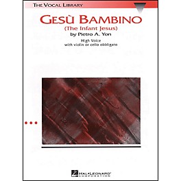 Hal Leonard Gesu Bambino In G Major for High Voice with Optional Violin Or Cello By Pietro Yon