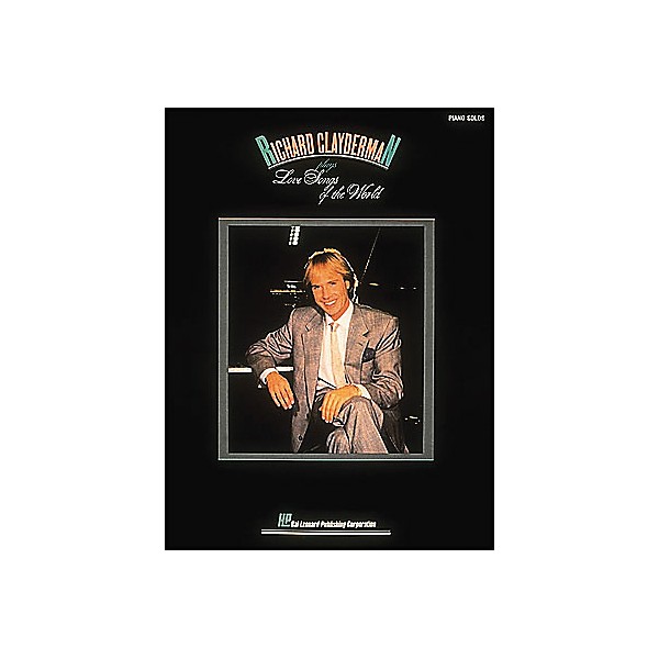 Hal Leonard Richard Clayderman Plays Love Songs Of The World - Piano Solos
