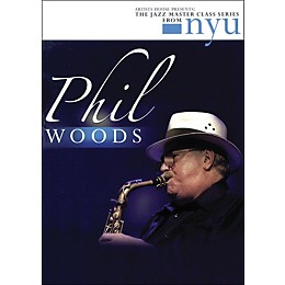Hal Leonard Phil Woods - The Jazz Master Class Series From NYU (DVD)